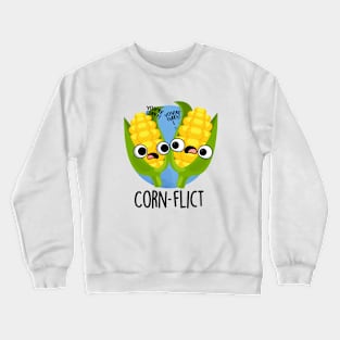 Corn-flict Cute Corn Flake Pun Crewneck Sweatshirt